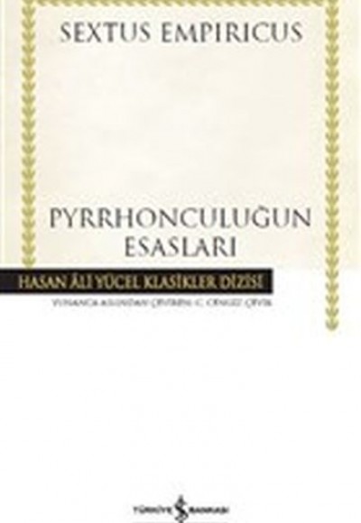 Pyrrhonculuğun Esasları - Ciltsiz Pyrrhonculuğun Esasları - Ciltsiz