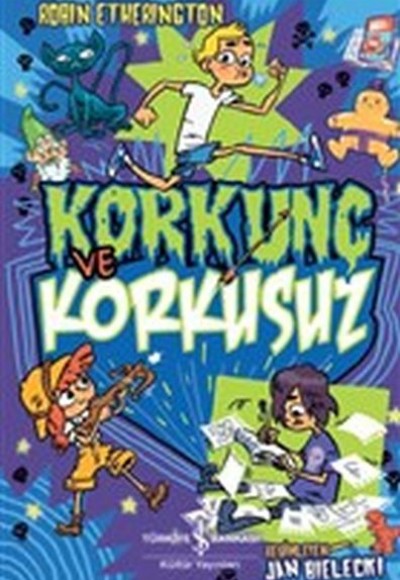 Korkunç ve Korkusuz Korkunç ve Korkusuz