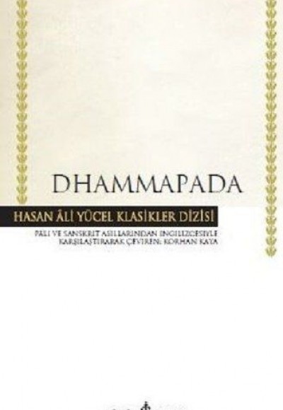 Dhammapada - Hasan Ali Yücel Klasikleri Dhammapada - Hasan Ali Yücel Klasikleri