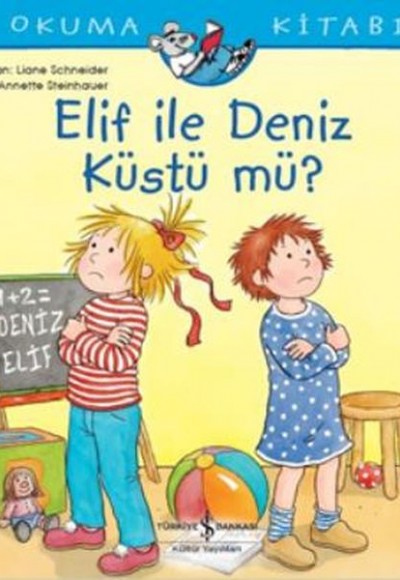 Elif İle Deniz Küstü mü? - İlk Okuma Kitabım Elif İle Deniz Küstü mü? - İlk Okuma Kitabım
