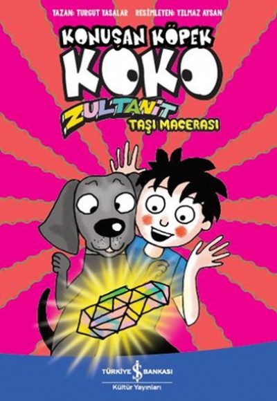 Zultanit Taşı Macerası - Konuşan Köpek Koko Zultanit Taşı Macerası - Konuşan Köpek Koko