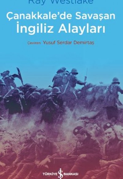 Çanakkale'de Savaşan İngiliz Alayları - Çanakkale Savaşı Dizisi