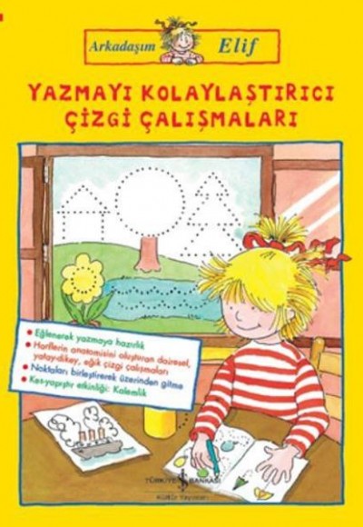 Arkadaşım Elif - Yazmayı Kolaylaştırıcı Çizgi Çalışmaları Arkadaşım Elif - Yazmayı Kolaylaştırıcı Çizgi Çalışmaları