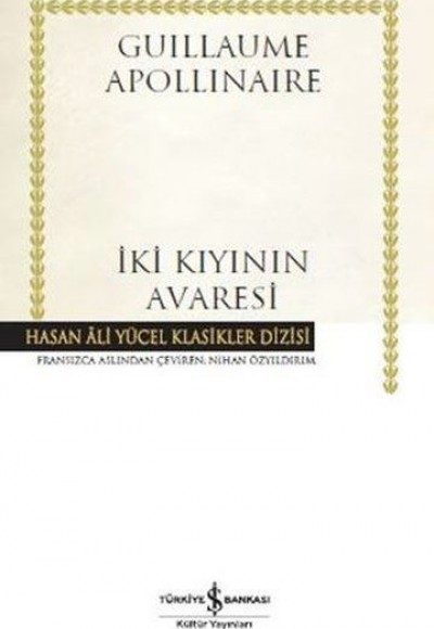 İki Kıyının Avaresi Hasan Ali Yücel Klasikleri - Ciltli İki Kıyının Avaresi Hasan Ali Yücel Klasikleri - Ciltli