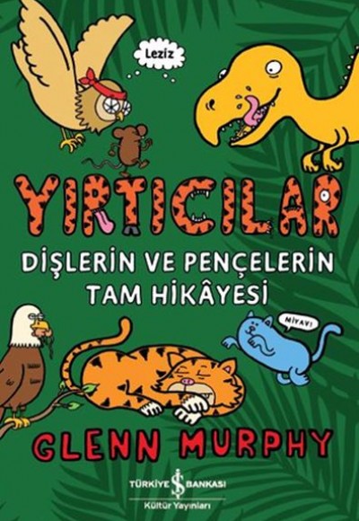 Yırtıcılar - Dişlerin Ve Pençelerin Tam Hikayesi Yırtıcılar - Dişlerin Ve Pençelerin Tam Hikayesi