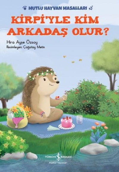 Kirpi'yle Kim Arkadaş Olur? Kirpi'yle Kim Arkadaş Olur?