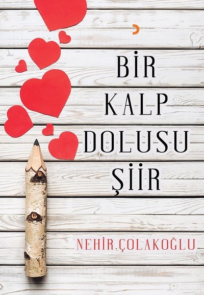 Bir Kalp Dolusu Şiir Bir Kalp Dolusu Şiir