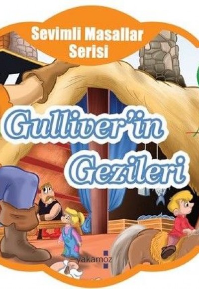 Sevimli Masallar Serisi - Gulliver'in Gezileri Sevimli Masallar Serisi - Gulliver'in Gezileri