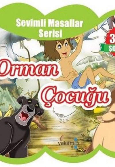 Sevimli Masallar Serisi - Orman Çocuğu Sevimli Masallar Serisi - Orman Çocuğu