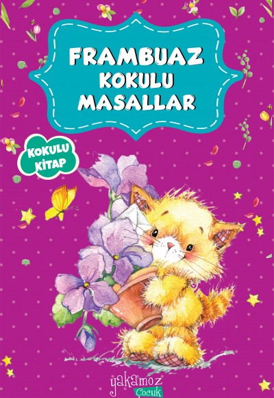 Frambuaz Kokulu Masallar Frambuaz Kokulu Masallar