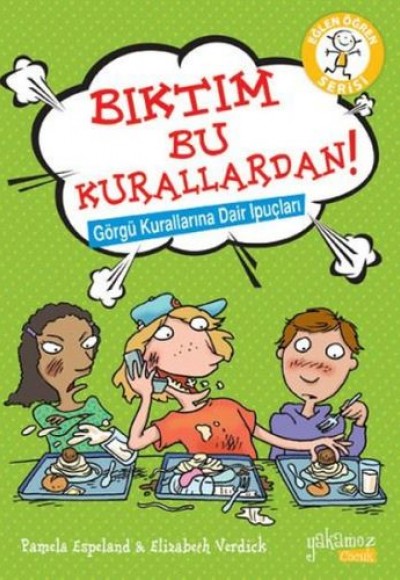 Eğlen Öğren Serisi - Bıktım Bu Kurallardan! Eğlen Öğren Serisi - Bıktım Bu Kurallardan!