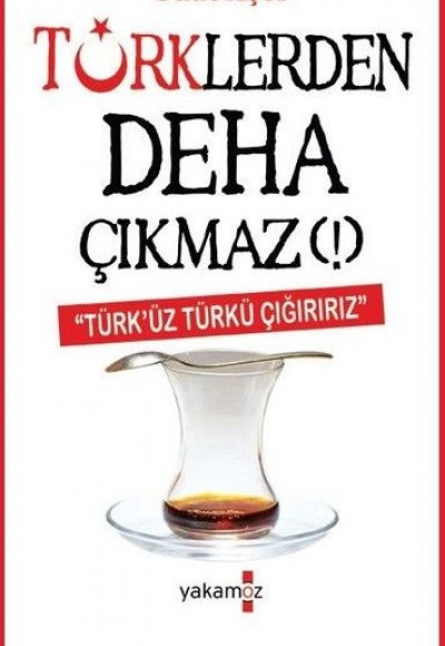 Türklerden Deha Çıkmaz! Türklerden Deha Çıkmaz!