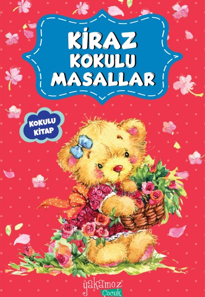 Kiraz Kokulu Masallar Kiraz Kokulu Masallar