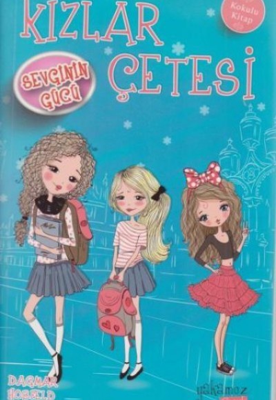 Kızlar Çetesi 2 - Sevginin Gücü Kızlar Çetesi 2 - Sevginin Gücü