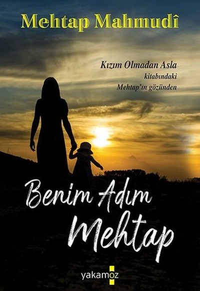 Benim Adım Mehtap Benim Adım Mehtap