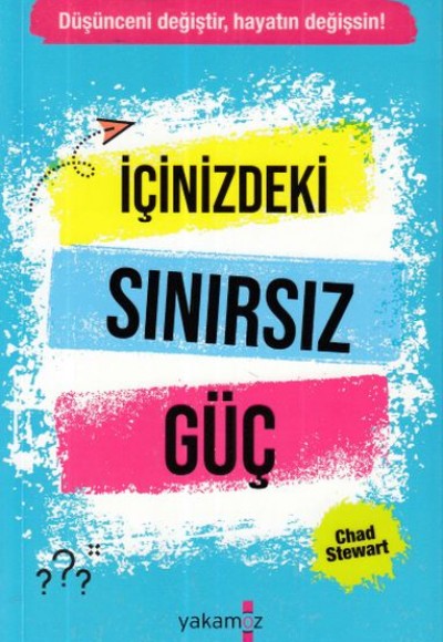 İçinizdeki Sınırsız Güç İçinizdeki Sınırsız Güç
