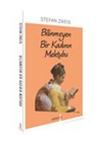 Bilinmeyen Bir Kadının Mektubu Bilinmeyen Bir Kadının Mektubu