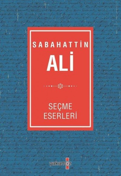 Sabahattin Ali Seçme Eserleri Sabahattin Ali Seçme Eserleri