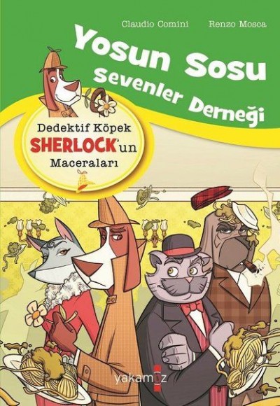 Yosun Sosu Sevenler Derneği - Dedektif Köpek Sherlock’un Maceraları Yosun Sosu Sevenler Derneği - Dedektif Köpek Sherlock’un Maceraları