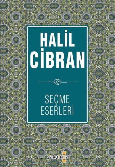 Halil Cibran Seçme Eserleri Halil Cibran Seçme Eserleri