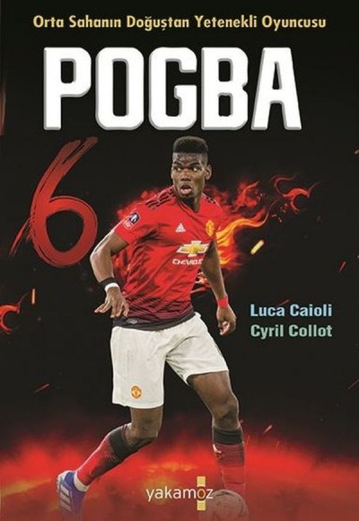Pogba - Orta Sahanın Doğuşta Yetenekli Oyuncusu Pogba - Orta Sahanın Doğuşta Yetenekli Oyuncusu