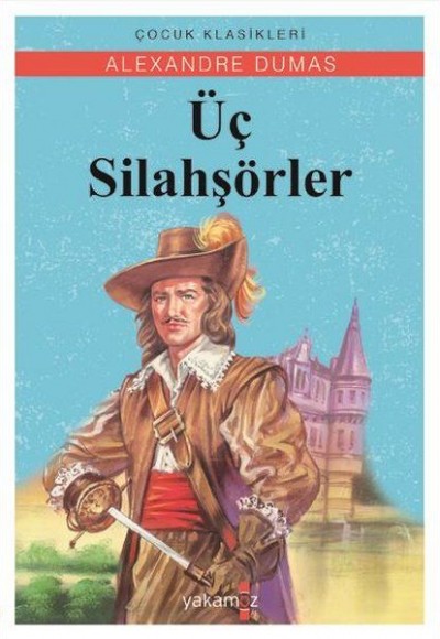 Üç Silahşörler Üç Silahşörler