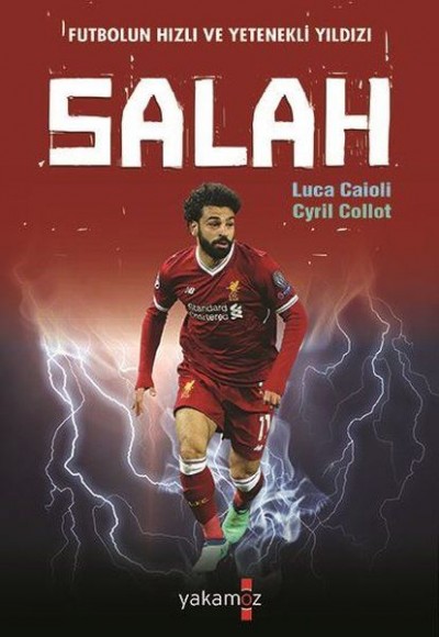 Futbolun Hızlı ve Yetenekli Yıldızı Salah Futbolun Hızlı ve Yetenekli Yıldızı Salah