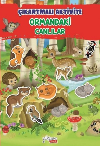 Ormandaki Canlılar - Çıkartmalı Aktivite Ormandaki Canlılar - Çıkartmalı Aktivite