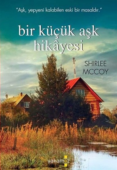 Bir Küçük Aşk Hikayesi Bir Küçük Aşk Hikayesi