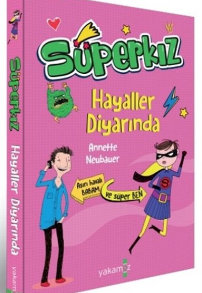 Hayaller Diyarında - Süperkız Hayaller Diyarında - Süperkız