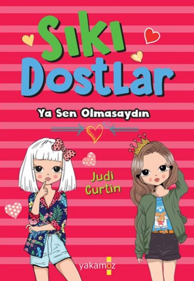 Sıkı Dostlar - Ya Sen Olmasaydın Sıkı Dostlar - Ya Sen Olmasaydın