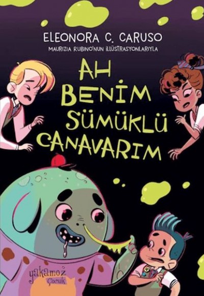 Ah Benim Sümüklü Canavarım Ah Benim Sümüklü Canavarım
