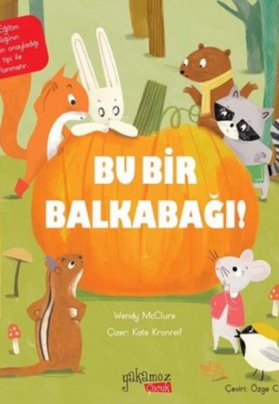 Bu Bir Balkabağı! Bu Bir Balkabağı!
