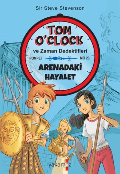 Tom O'clok ve Zaman Dedektifleri - Arenadaka Hayalet Tom O'clok ve Zaman Dedektifleri - Arenadaka Hayalet