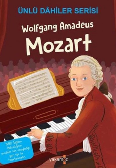 Wolfgang Amadeus Mozart - Ünlü Dahiler Serisi Wolfgang Amadeus Mozart - Ünlü Dahiler Serisi