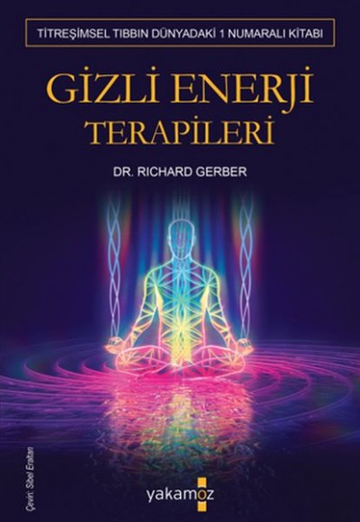 Gizli Enerji Terapileri Gizli Enerji Terapileri