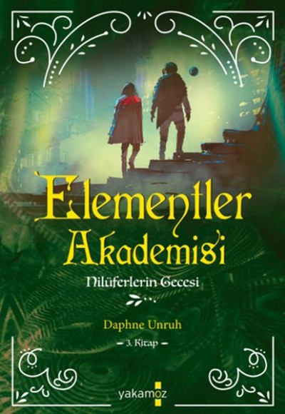 Elementler Akademisi 3 - Nilüferlerin Gecesi Elementler Akademisi 3 - Nilüferlerin Gecesi