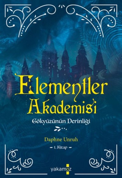 Elementler Akademisi 1 - Gökyüzünün Derinliği Elementler Akademisi 1 - Gökyüzünün Derinliği