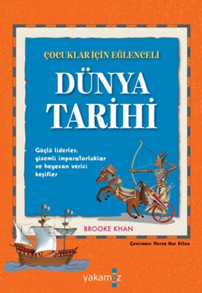 Çocuklar İçin Eğlenceli Dünya Tarihi Çocuklar İçin Eğlenceli Dünya Tarihi