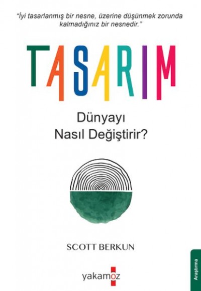 Tasarım Dünyayı Nasıl Değiştirir? Tasarım Dünyayı Nasıl Değiştirir?