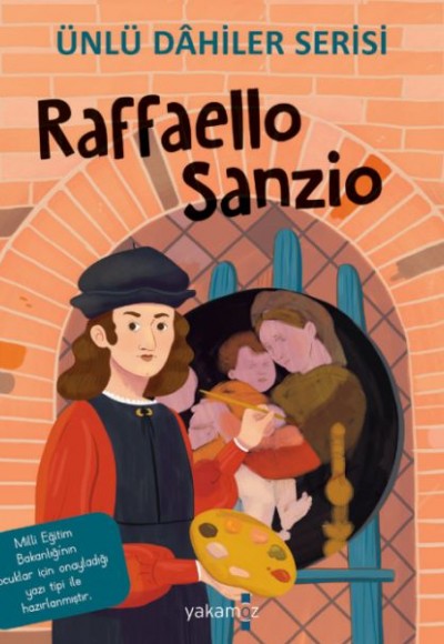 Raffaello Sanzio - Ünlü Dahiler Serisi Raffaello Sanzio - Ünlü Dahiler Serisi