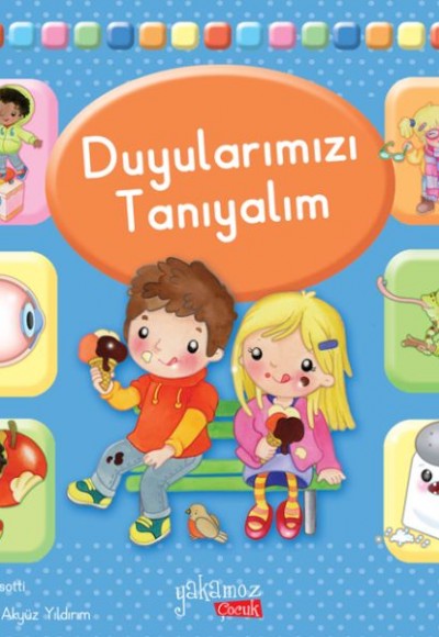 Duyularımızı Tanıyalım Duyularımızı Tanıyalım