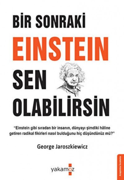 Bir Sonraki Einstein Sen Olabilirsin Bir Sonraki Einstein Sen Olabilirsin