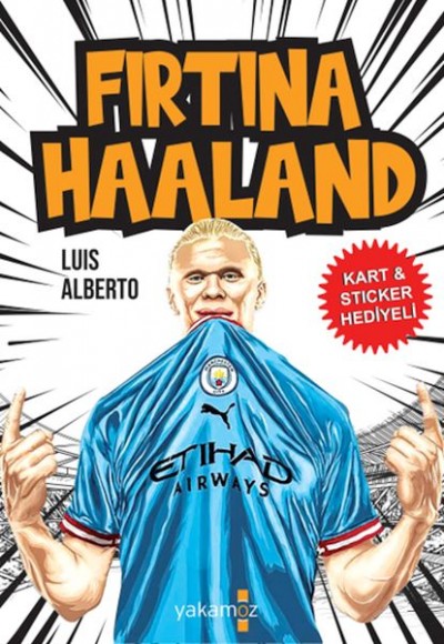 Fırtına Haaland Fırtına Haaland
