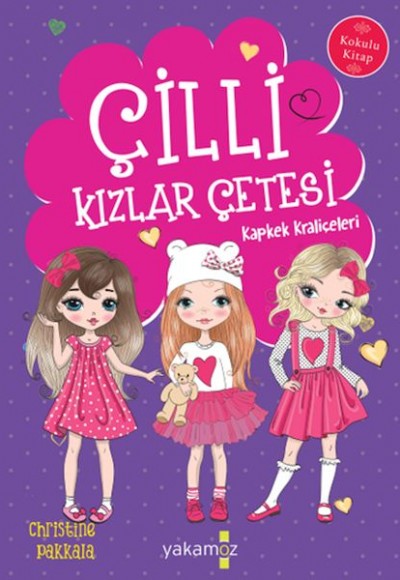 Çilli Kızlar Çetesi Kapkek Kraliçeleri Çilli Kızlar Çetesi Kapkek Kraliçeleri