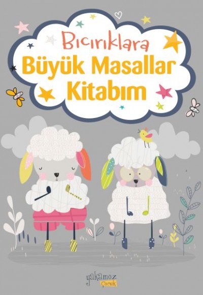 Bıcırıklara Büyük Masallar Kitabım Bıcırıklara Büyük Masallar Kitabım