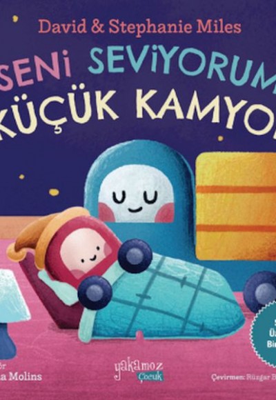 Seni Seviyorum Küçük Kamyon Seni Seviyorum Küçük Kamyon