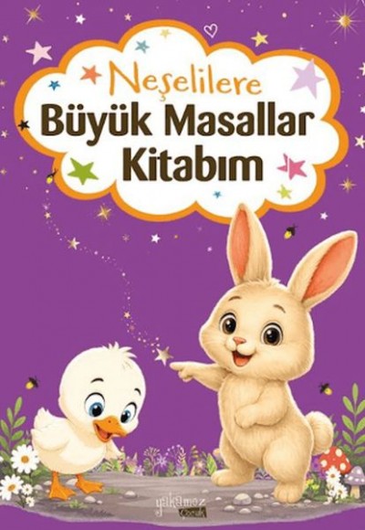 Neşelilere Büyük Masallar Kitabım Neşelilere Büyük Masallar Kitabım