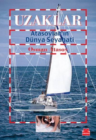 Uzaklar - Atasoylar'ın Dünya Seyahati Uzaklar - Atasoylar'ın Dünya Seyahati
