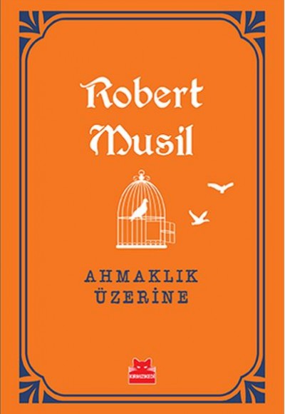 Ahmaklık Üzerine Ahmaklık Üzerine